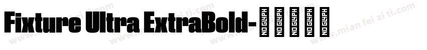 Fixture Ultra ExtraBold字体转换